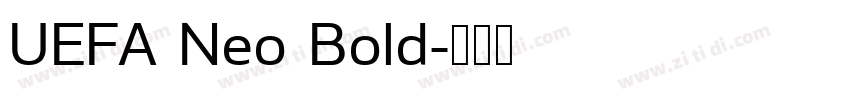 UEFA Neo Bold字体转换